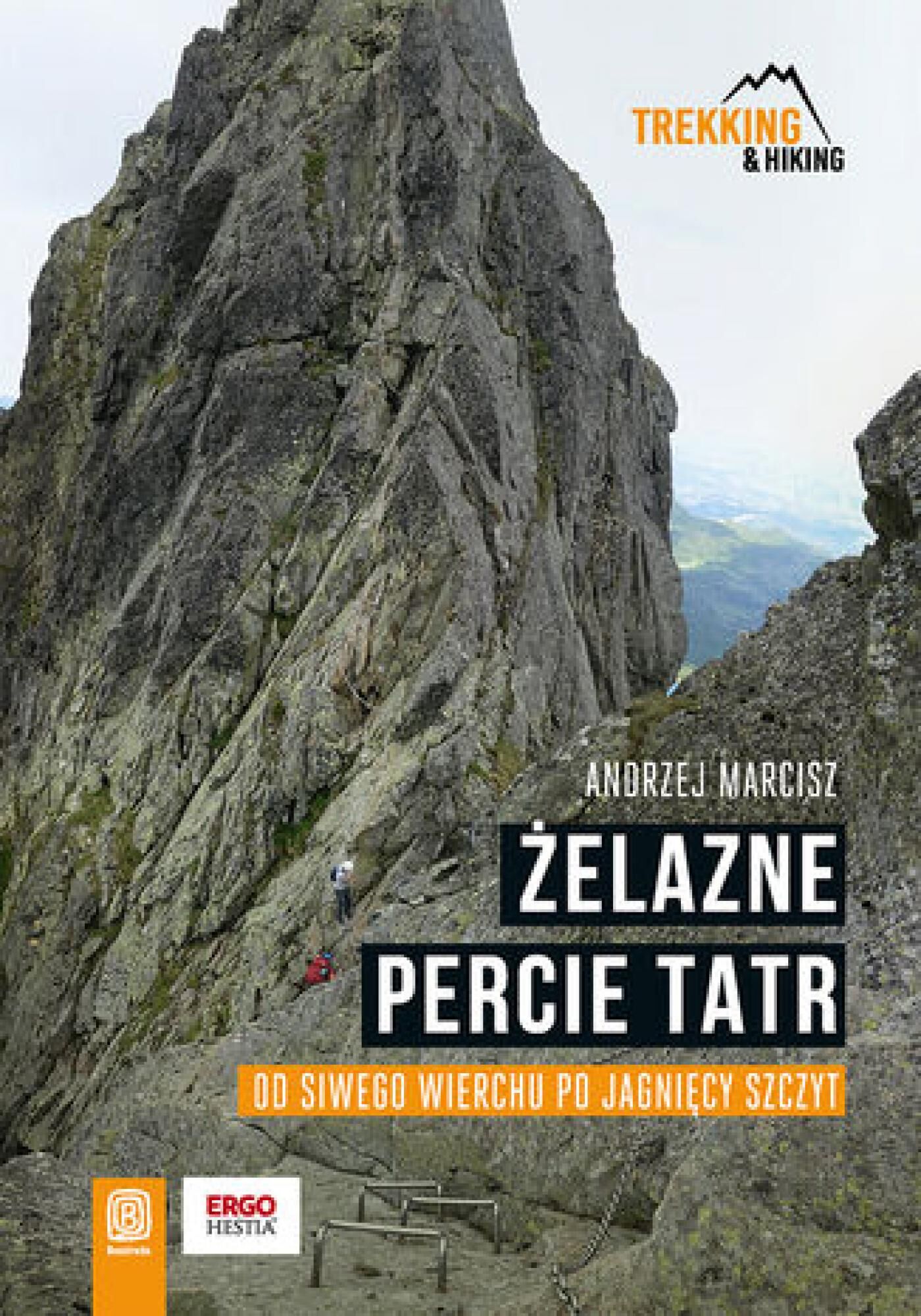 Żelazne percie Tatr. Od Siwego Wierchu po Jagnięcy Szczyt (e-book)