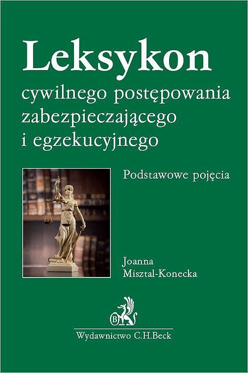 Leksykon cywilnego postępowania zabezpieczającego i egzekucyjnego