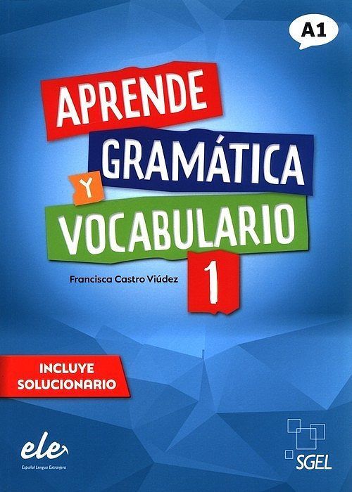 Aprende Gramatica y vocabulario 1 A1
