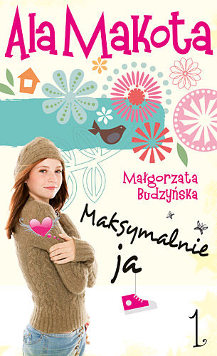 Ala Makota. Maksymalnie ja 1