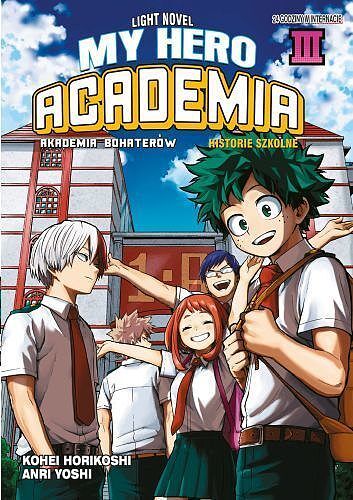 My Hero Academia Light Novel: Historie Szkolne - 03