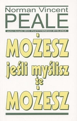 Możesz jeśli myślisz, że możesz