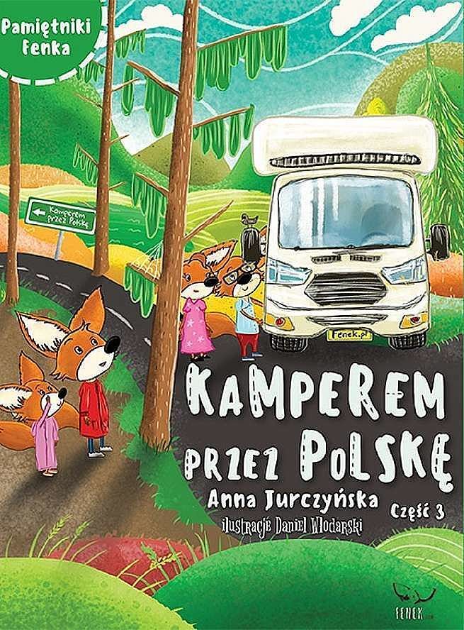 Kamperem przez polskę 3. Pamiętniki fenka