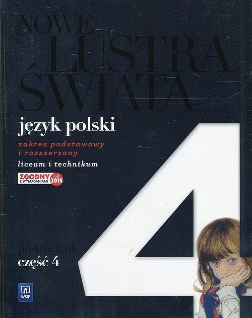 Nowe Lustra świata Język polski Podręcznik. Część 4 Zakres podstawowy i rozszerzony