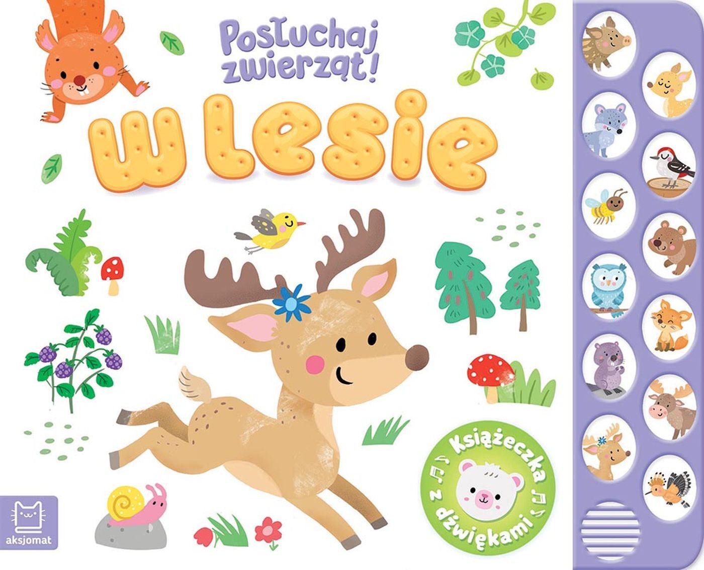 W lesie. Posłuchaj zwierząt! Książeczka z dźwiękami