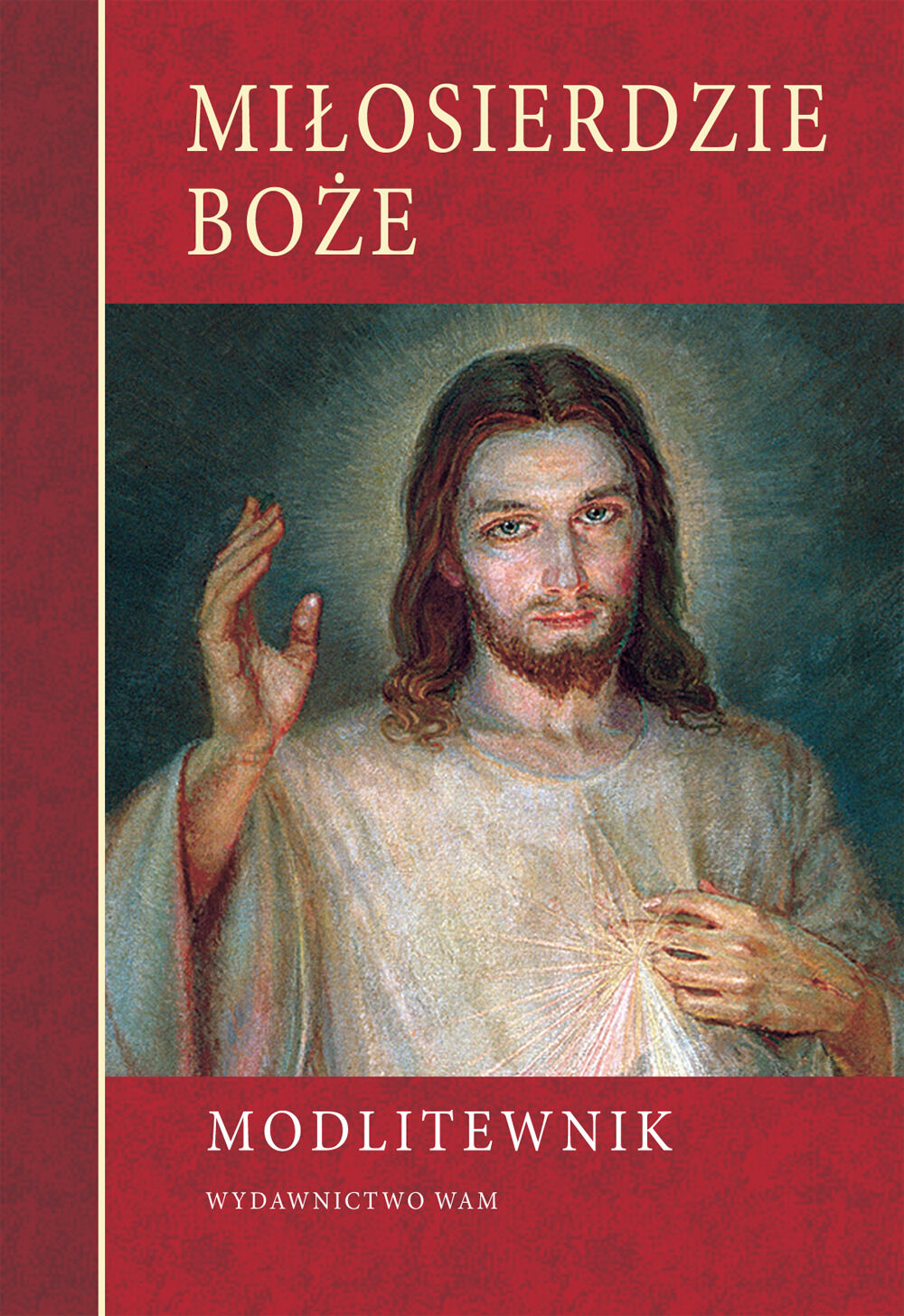 Miłosierdzie Boże. Modlitewnik WAM