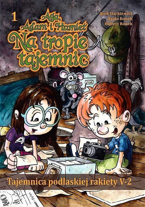 Aga, Adam i Hamlet na tropie tajemnic - 1 - Tajemnica podlaskiej rakiety V-2