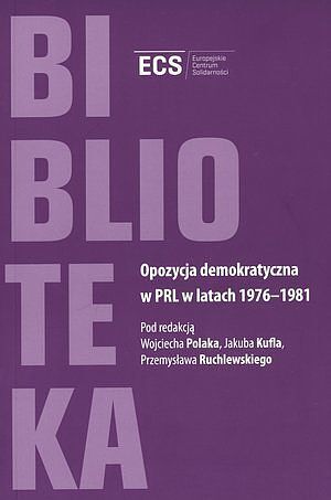 Opozycja demokratyczna w PRL w latach 1976-1981
