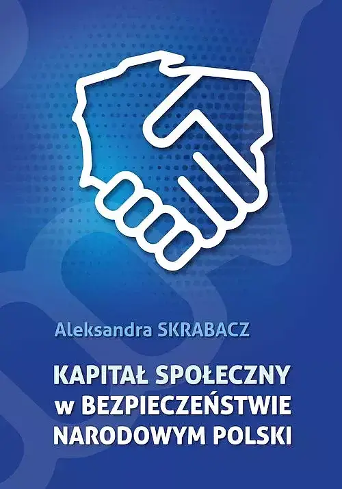Kapitał społeczny w bezpieczeństwie narodowym Polski