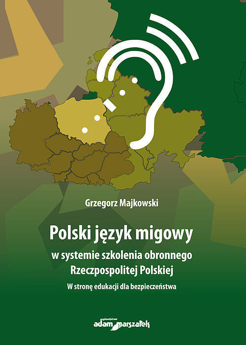 Polski język migowy w systemie szkolenia obronnego Rzeczpospolitej Polskiej. W stronę edukacji dla b