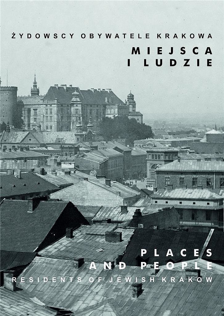 Żydowscy obywatele krakowa miejsca i ludzie