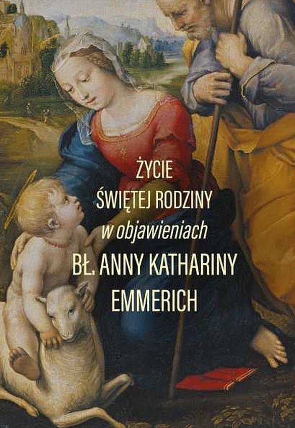 Życie świętej rodziny w objawieniach