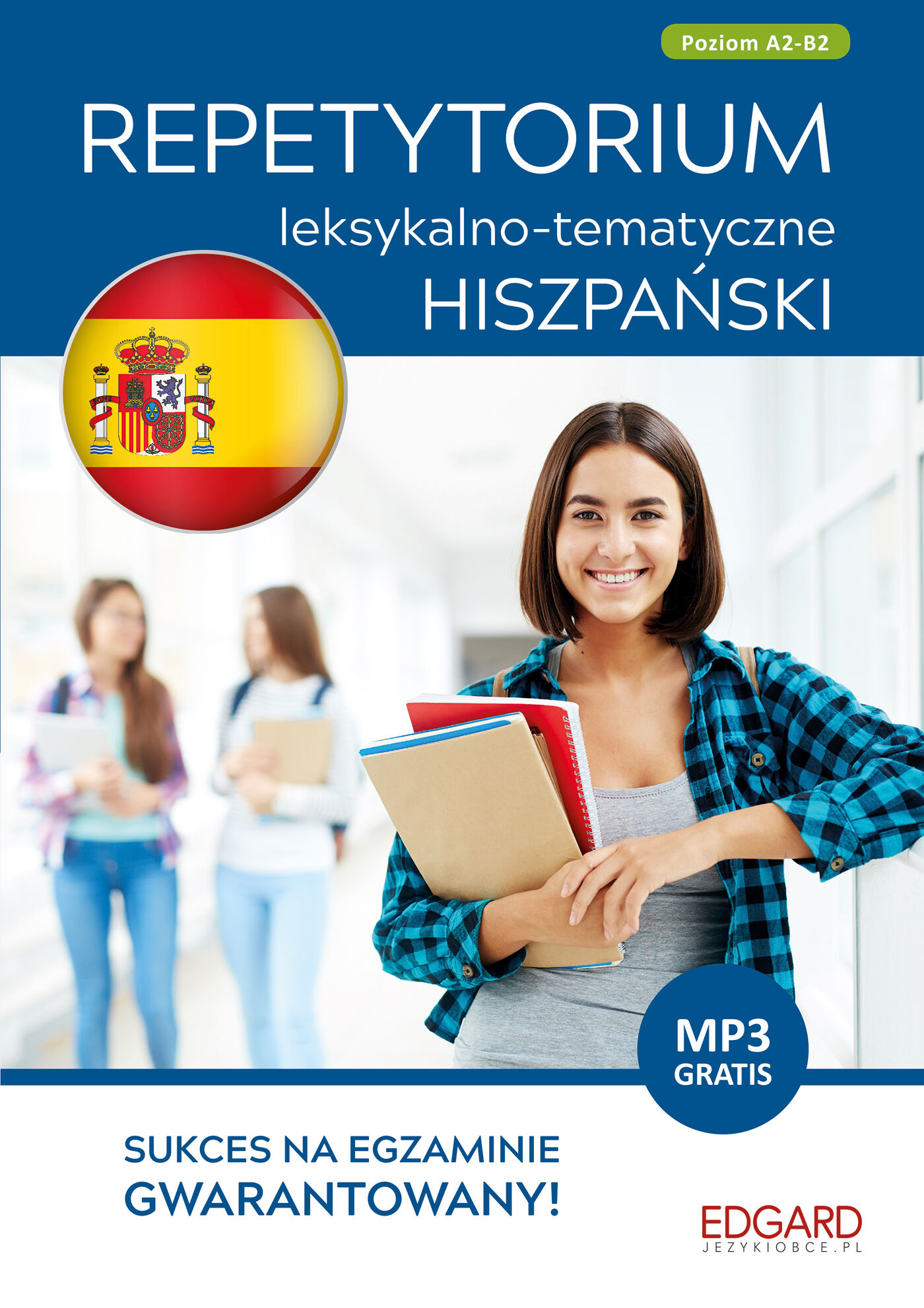 Hiszpański. Repetytorium leksykalno-tematyczne A2-B2 (wydanie 2)