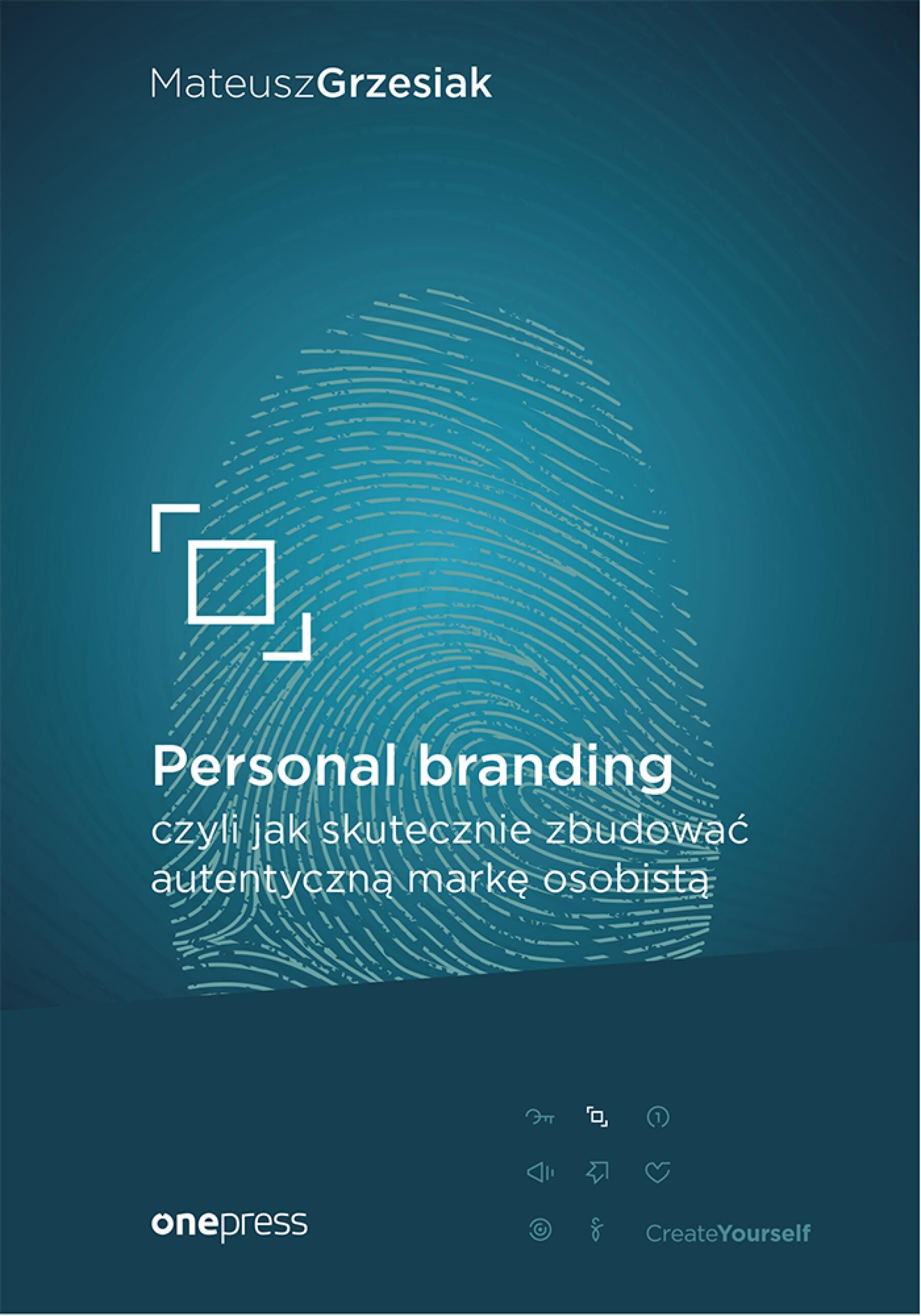 Personal branding, czyli jak skutecznie zbudować autentyczną markę osobistą (e-book)