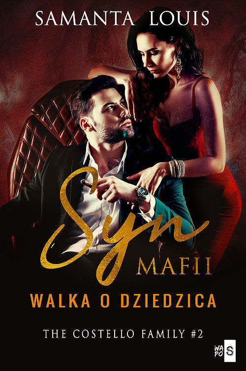 Syn mafii Walka o dziedzica. Tom 2