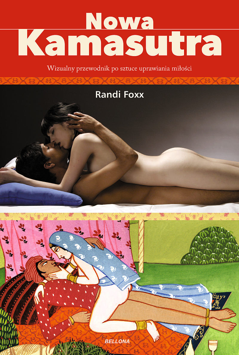 Nowa kamasutra. Wizualny przewodnik po sztuce uprawiania miłości