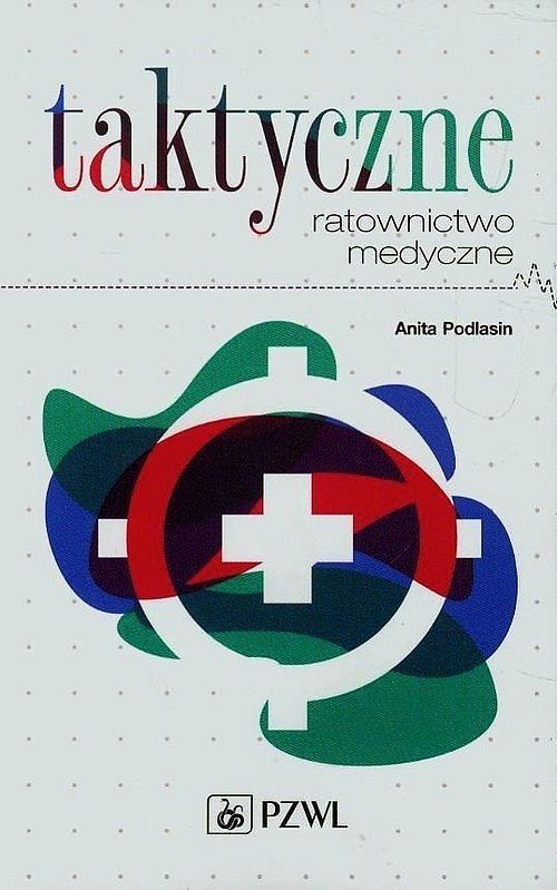 Taktyczne ratownictwo medyczne.