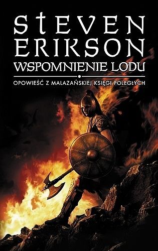 Wspomnienie lodu. Opowieści z Malazańskiej Księgi Poległych. Tom 3