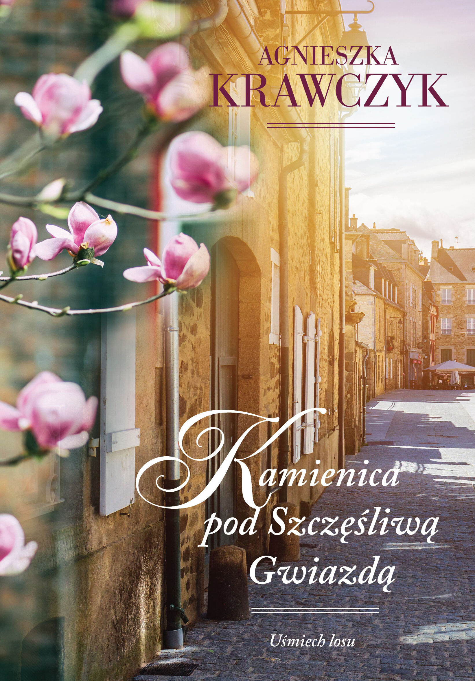 Kamienica pod szczęśliwą gwiazdą uśmiech losu Tom 1