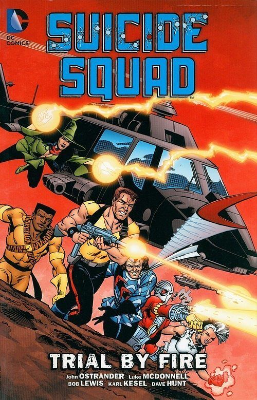 Suicide Squad. Volume 1: Trial By Fire