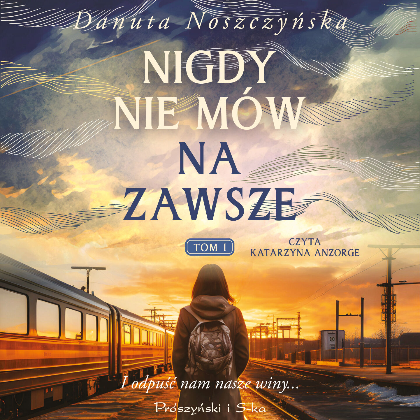 Nigdy nie mów na zawsze. Tom 1 (audiobook MP3)