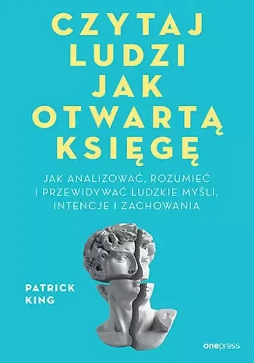 Czytaj ludzi jak otwartą księgę.