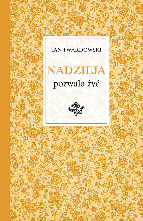Nadzieja pozwala żyć