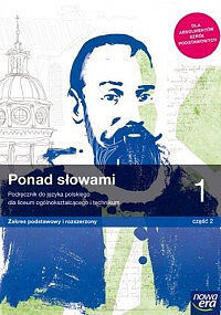 Nowe język polski era ponad słowami podręcznik klasa 1 część 2 liceum i technikum zakres podstawowy i rozszerzony 63302