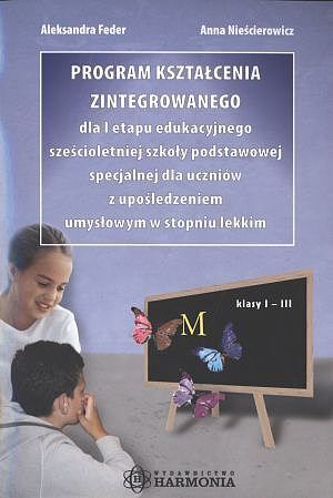 Program kształcenia zintegrowanego dla I etapu edukacyjnego sześcioletniej szkoły podstawowej specjalnej