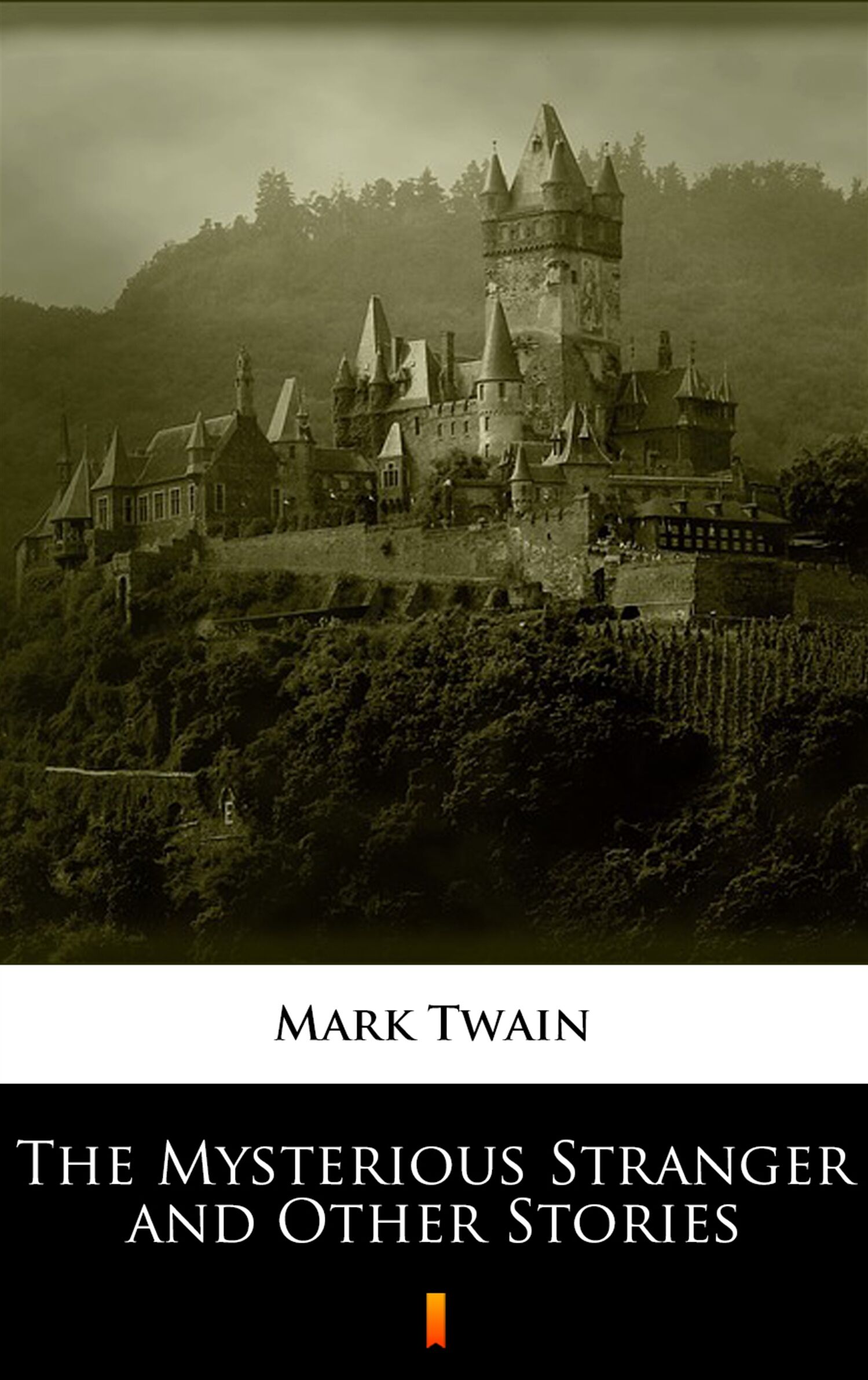 The Mysterious Stranger and Other Stories (e-book)