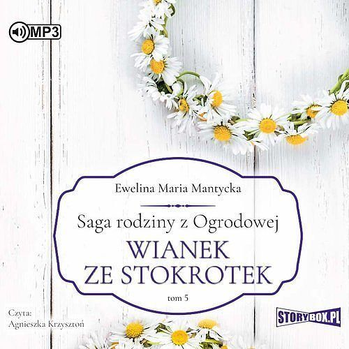 Saga rodziny z Ogrodowej Tom 5 Wianek ze stokrotek (audiobook CD)