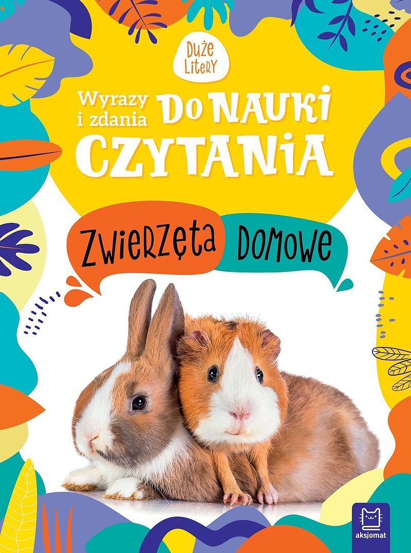 Wyrazy i zdania do nauki czytania. Duże litery. Zwierzęta domowe