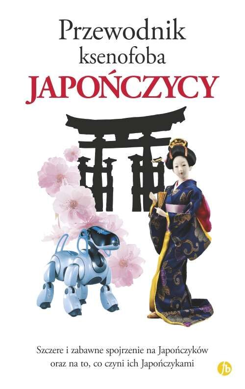 Japończycy. Przewodnik ksenofoba wyd. 2018