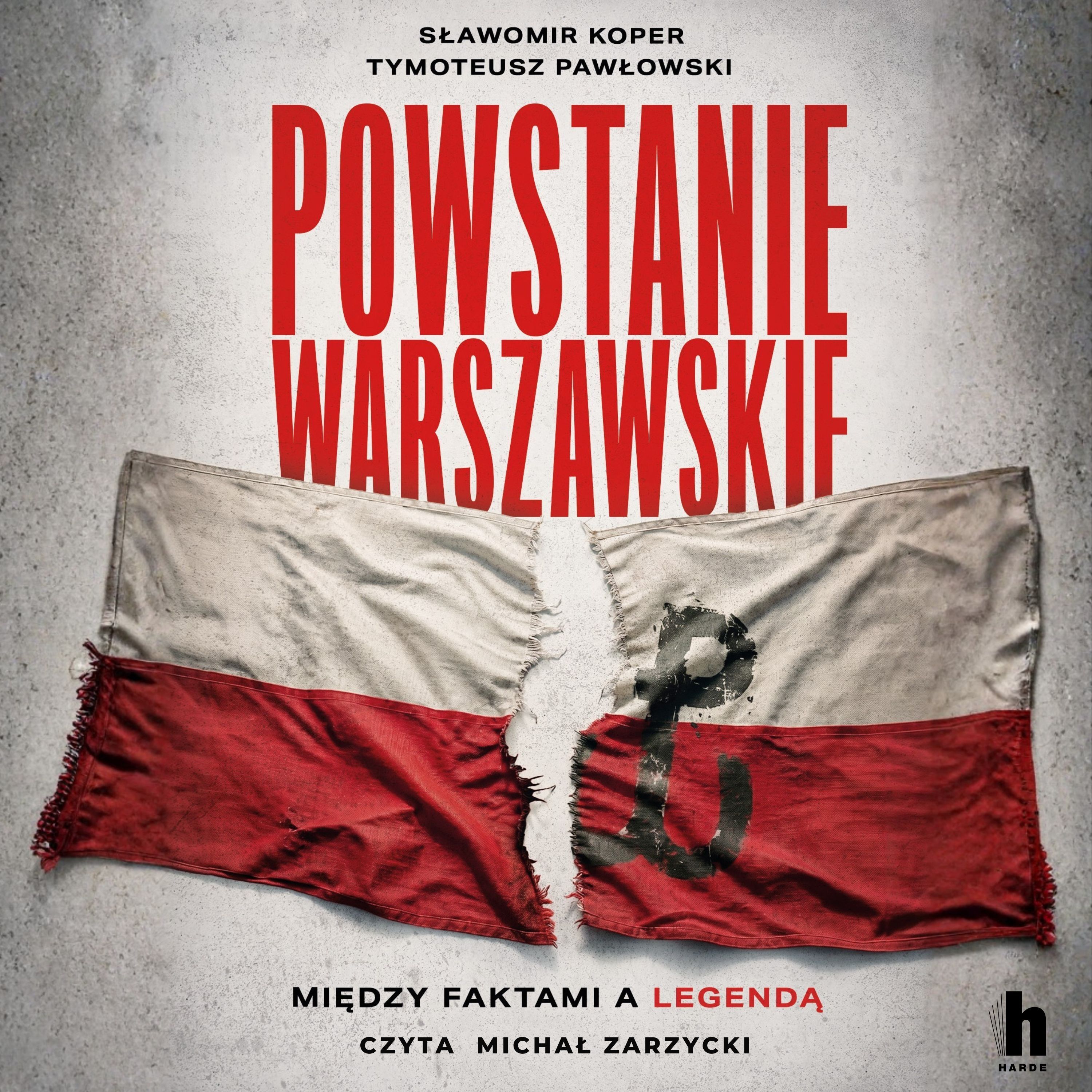 Powstanie Warszawskie. Między faktami a legendą (audiobook MP3)