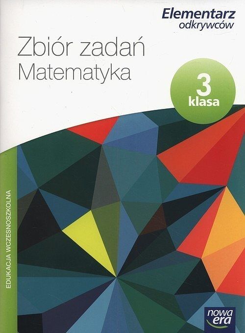 Elementarz odkrywców 3 Matematyka Zbiór zadań