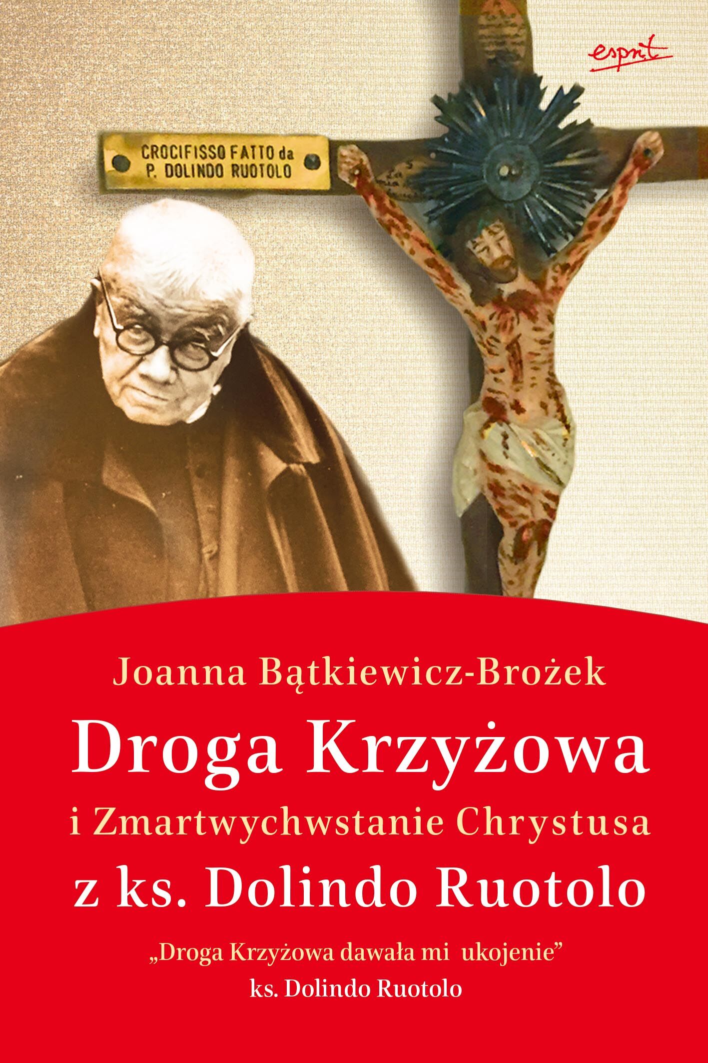 Droga krzyżowa i zmartwychwstanie Chrystusa z ks Dolindo Ruotolo
