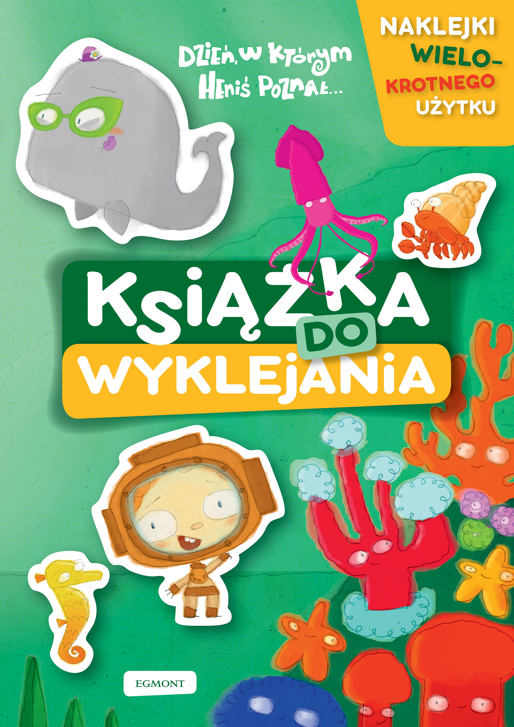 Dzień, w którym Heniś poznał... Książka do wyklejania