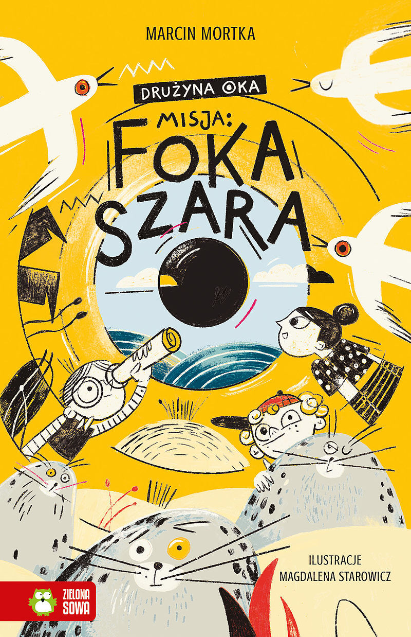 Drużyna Oka. Misja: foka szara. Tom 1