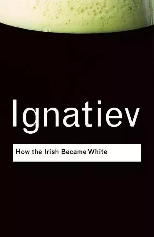 How the Irish Became White