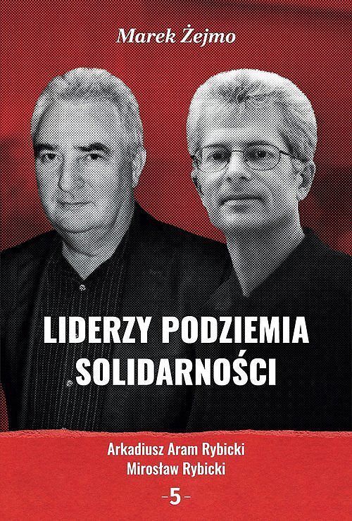 Liderzy Podziemia Solidarności 5