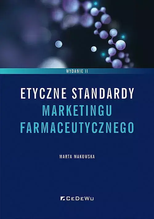 Etyczne standardy marketingu farmaceutycznego wznowienie