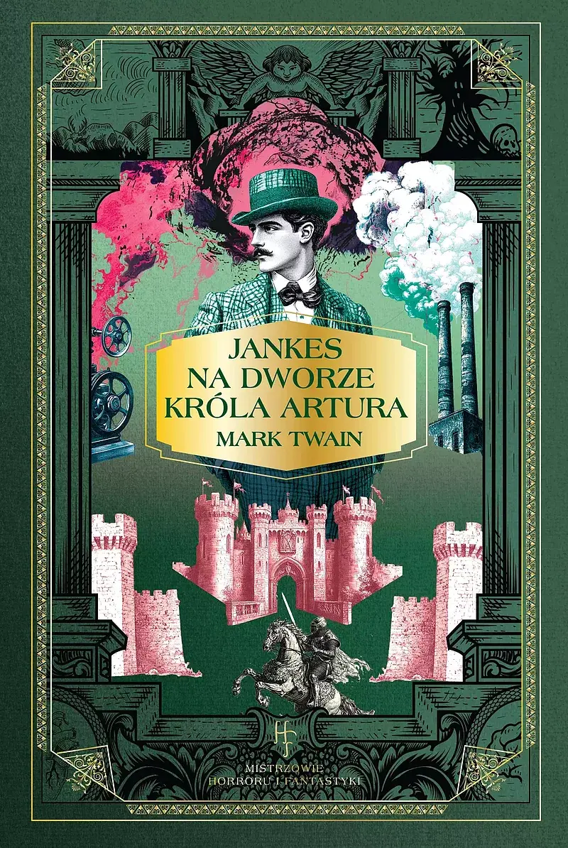 Mistrzowie horroru i fantastyki - 46 - Jankes na dworze króla Artura