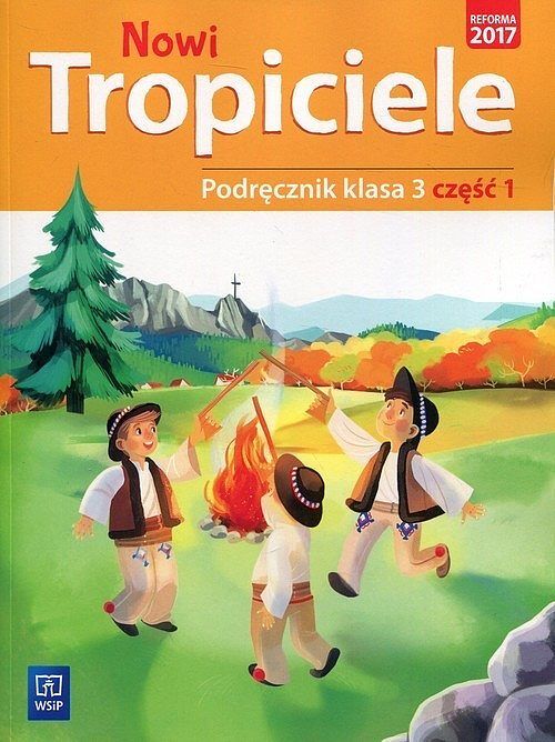 Nowi Tropiciele 3 Podręcznik. Część 1
