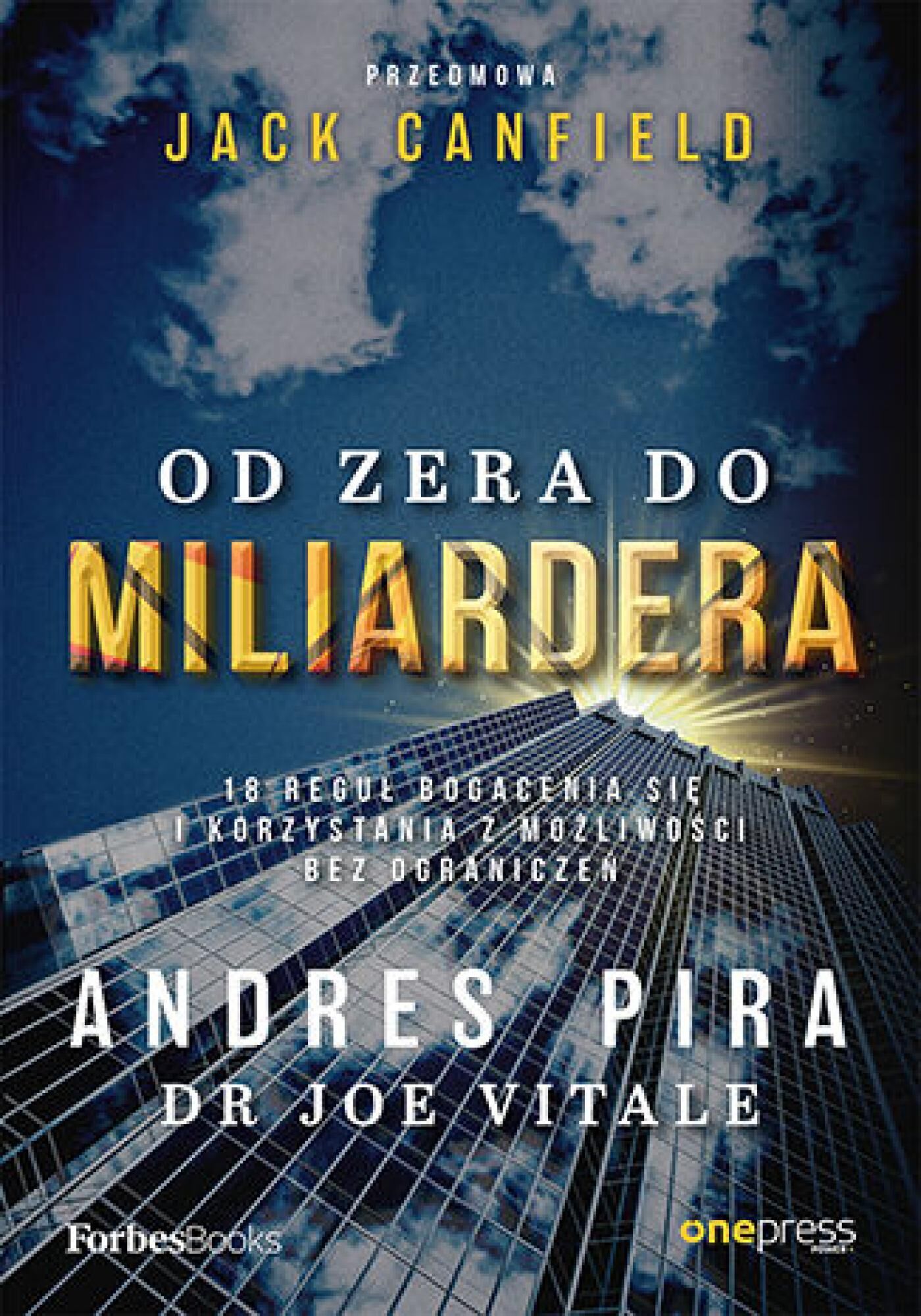 Od zera do miliardera. 18 reguł bogacenia się i korzystania z możliwości bez ograniczeń (e-book)