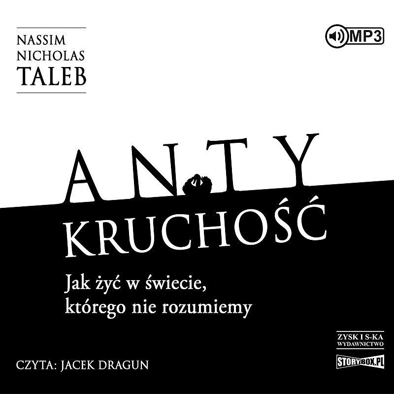 Cd mp3 antykruchość. Jak żyć w świecie, którego nie rozumiemy