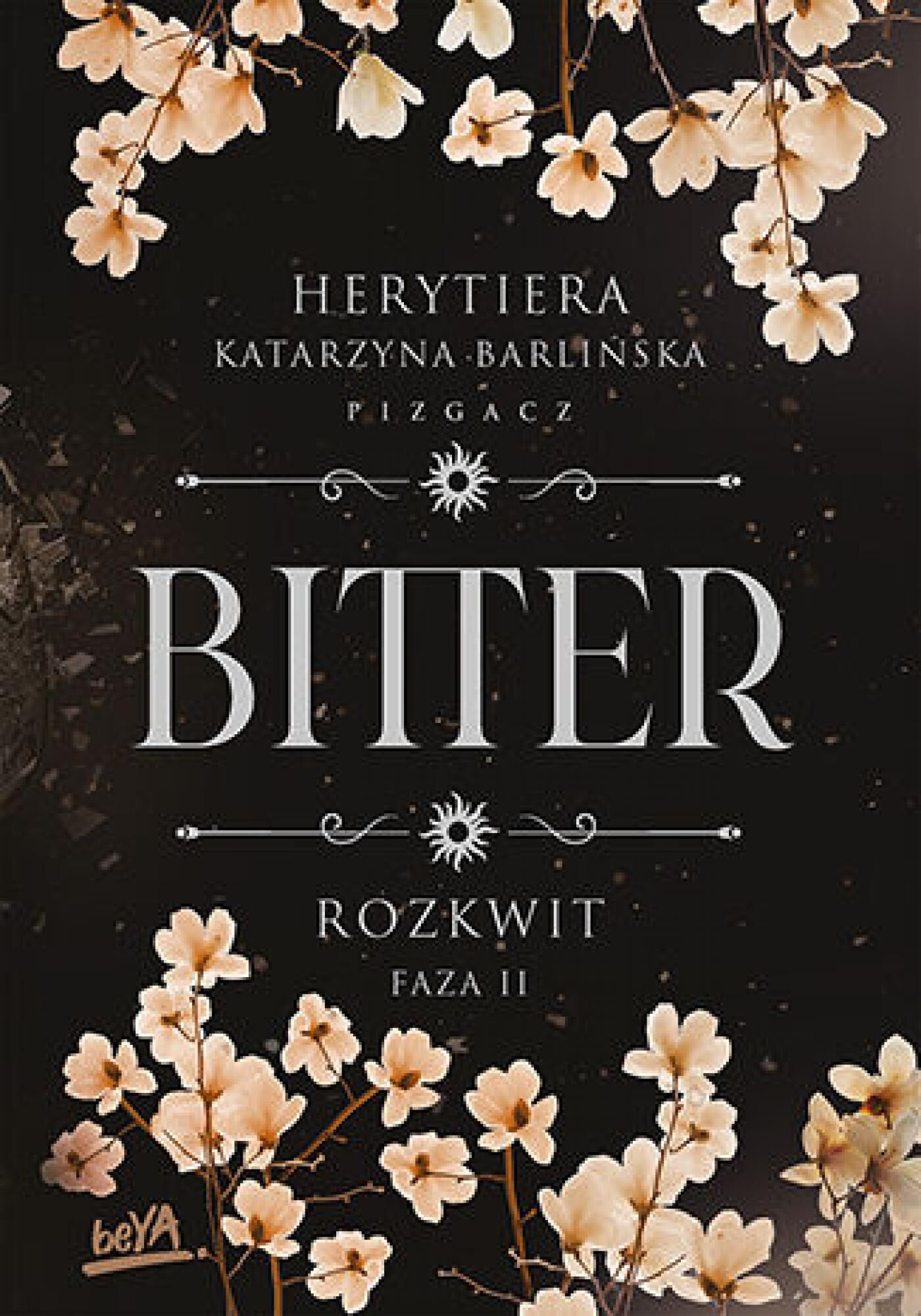 Rozkwit. Faza 2. Bitter (e-book)