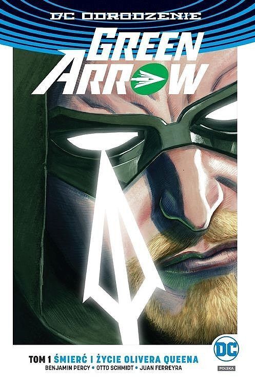 Odrodzenie - Green Arrow - 01 - Śmierć i życie Olivera Queena