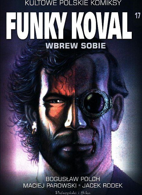 Kultowe polskie komiksy - 17 - Funky Koval #3: Wbrew sobie