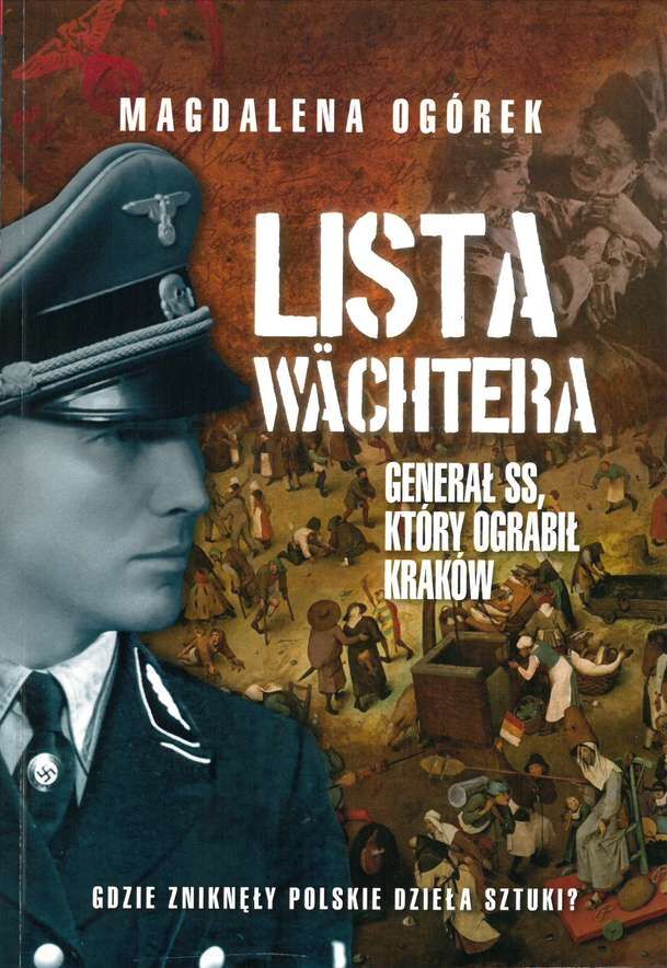 Lista wachtera generał ss który ograbił kraków