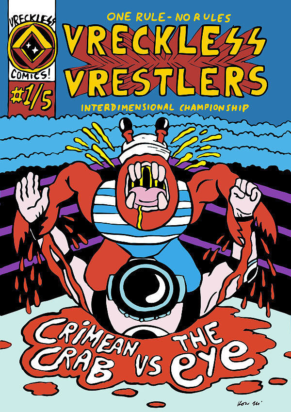Vreckless Vrestlers - 1 - Crimean Crab vs The Eye / Vegan Cat  vs Flatwood Monster